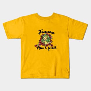 Femme Ain't Frail Kids T-Shirt